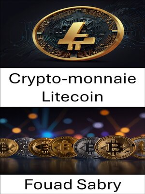 cover image of Crypto-monnaie Litecoin